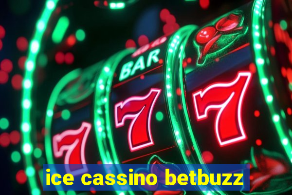 ice cassino betbuzz